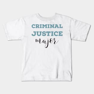 Criminal Justice Major Kids T-Shirt